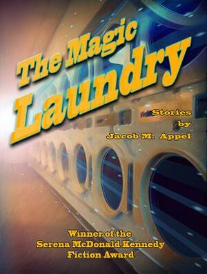 The Magic Laundry by Jacob M. Appel