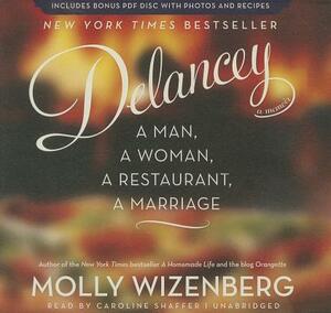Delancey: A Man, a Woman, a Restaurant, a Marriage [With CDROM] by Molly Wizenberg