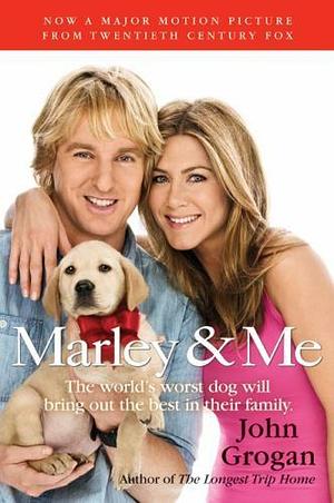 Marley & Me: Life and Love with the World's Worst Dog by John Grogan