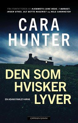 Den som hvisker lyver by Cara Hunter