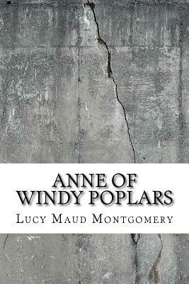 Anne of Windy Poplars by L.M. Montgomery