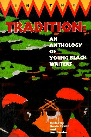 In the Tradition: An Anthology of Young Black Writers by Kevin Powell, Ras Baraka