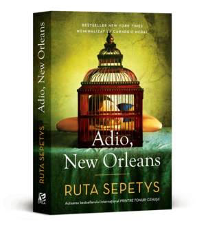 Adio, New Orleans by Ruta Sepetys