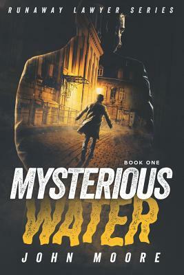 The Mysterious Water by John Moore