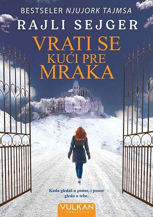 Vrati se kući pre mraka by Riley Sager