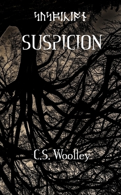 Suspicion by C. S. Woolley