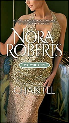 Chantel by Nora Roberts, Paulo Polzonoff Jr.