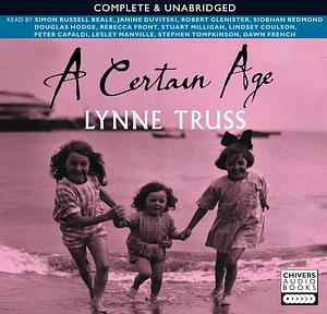 A Certain Age, Vol. 1: Female Monologues by Lynne Truss