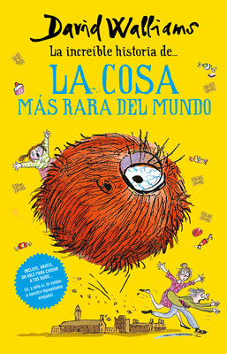 La Increíble Historia De... La Cosa Más Rara del Mundo / Fing by David Walliams