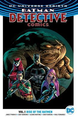 Batman: Detective Comics, Vol. 1: Rise of the Batmen by James Tynion IV
