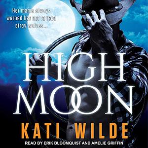 High Moon by Kati Wilde