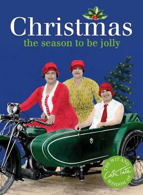 Christmas: The Season to Be Jolly by Cath Tate