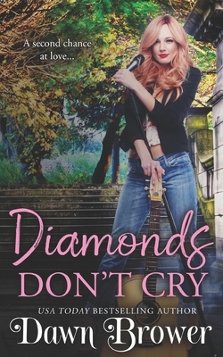 Diamonds Don't Cry by Dawn Brower, Mystifying Music