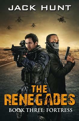 The Renegades 3 Fortress by Jack Hunt