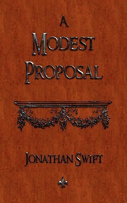 A Modest Proposal by Jonathan Swift