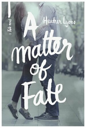 A Matter of Fate by Heather Lyons