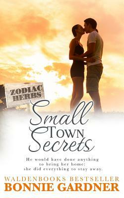 Small Town Secrets by Bonnie L. Gardner