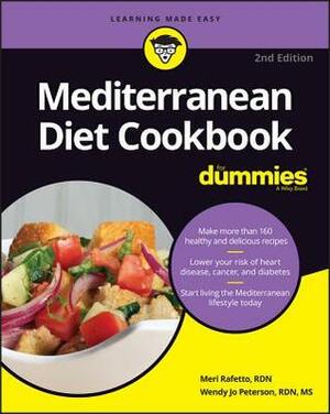 Mediterranean Diet Cookbook for Dummies by Wendy Jo Peterson, Meri Raffetto