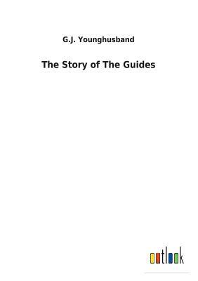 The Story of the Guides by George John Younghusband