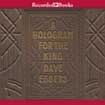 A Hologram for the King by Dave Eggers