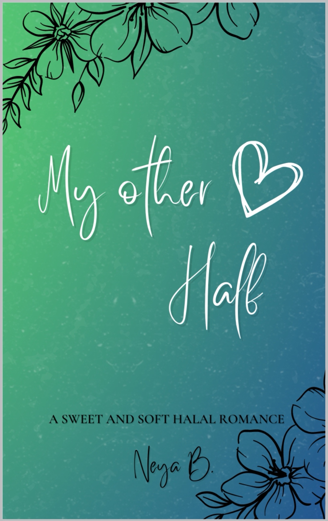 my-other-half-by-neya-b-the-storygraph