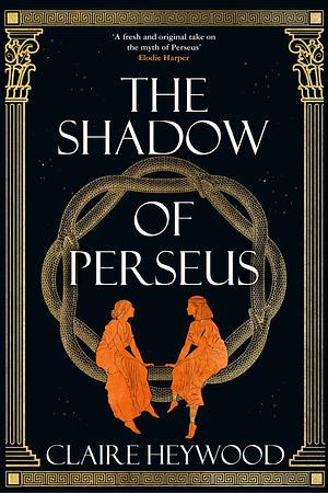 The Shadow of Perseus by Claire Heywood