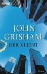 Der Klient by John Grisham