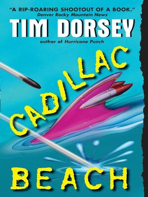 Cadillac Beach: A Novel by Tim Dorsey