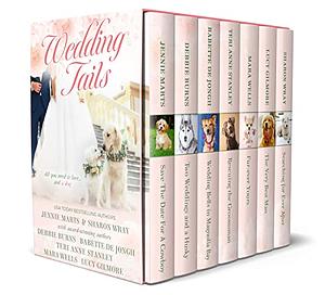 Wedding Tails: A Limited Edition Romance Anthology by Sharon Wray, Debbie Burns, Mara Wells, Jennie Marts, Babette de Jongh, Lucy Gilmore