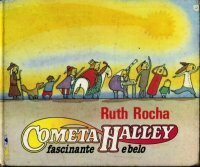 Cometa Halley, fascinante e belo by Ruth Rocha