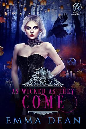 As Wicked As They Come by Emma Dean