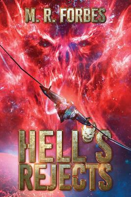 Hell's Rejects by M.R. Forbes