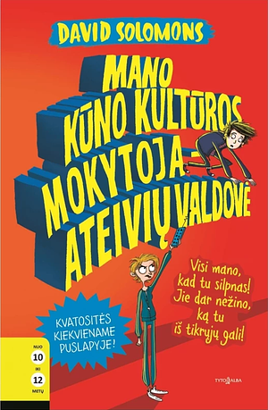 Mano kūno kultūros mokytoja – ateivių valdovė by David Solomons