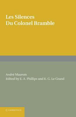Les Silences Du Colonel Bramble by André Maurois