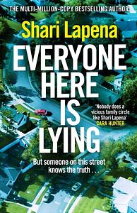 Everyone Here is Lying by Shari Lapena