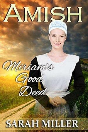 Miriam's Good Deed by Sarah Miller