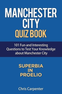 Manchester City Quiz Book by Chris Carpenter