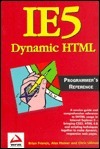 Ie5 Dynamic HTML Programmer's Reference by Alex Homer, Chris Ullman, Brian Francis