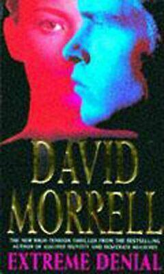 Extreme Denial by David Morrell