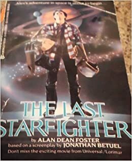 The Last Starfighter by Alan Dean Foster