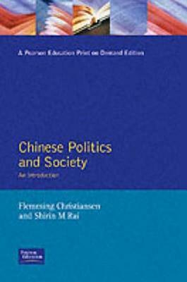 Chinese Politics and Society: An Introduction by Shirin Rai, Flemming Christiansen