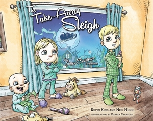 The Take Away Sleigh by Kevin King, Neil Hunn