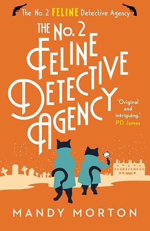 The No. 2 Feline Detective Agency by Mandy Morton