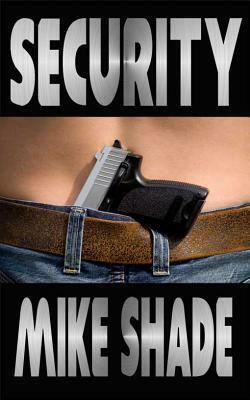 Security by Mike Shade
