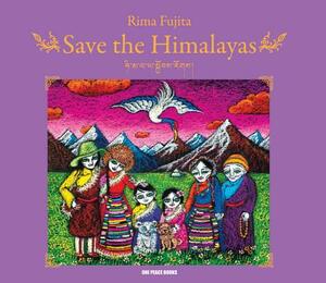 Save the Himalayas by Rima Fujita