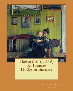 Haworth's by Frances Hodgson Burnett