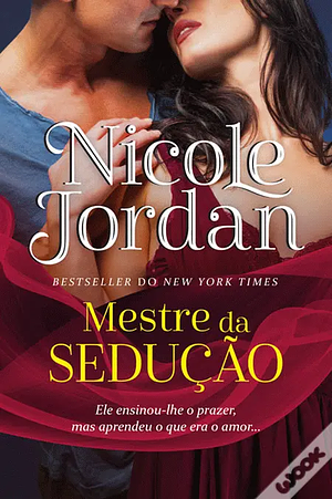 Mestre da Sedução by Nicole Jordan