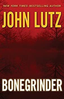 Bonegrinder by John Lutz