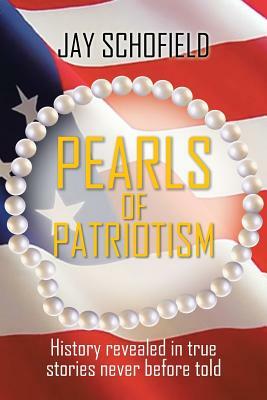 Pearls of Patriotism by Jay Schofield