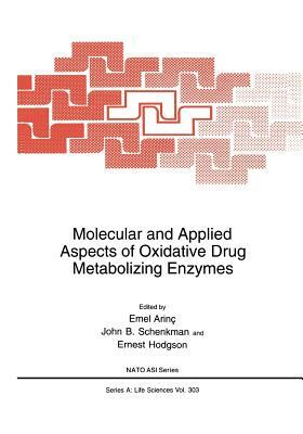 Molecular and Applied Aspects of Oxidative Drug Metabolizing Enzymes by 